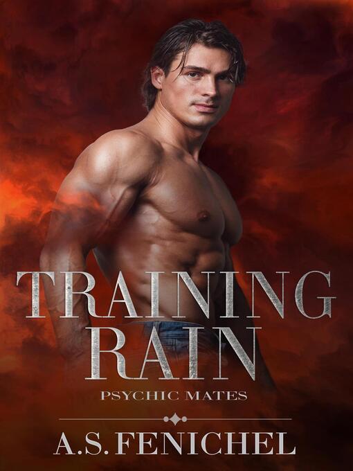 Title details for Training Rain by A.S. Fenichel - Available